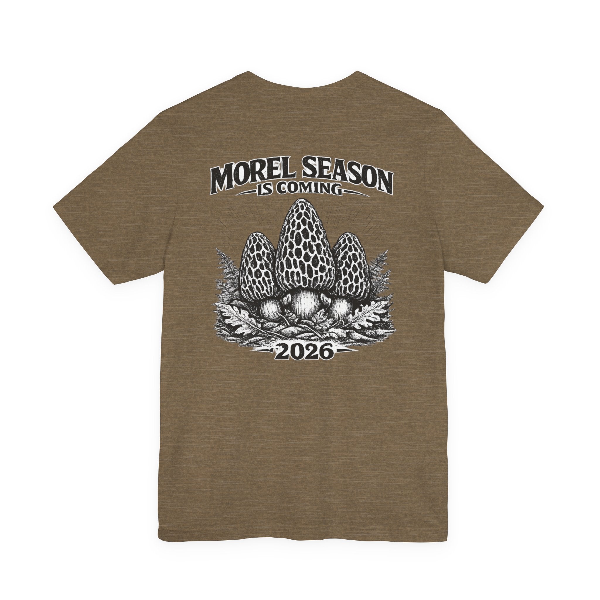 Morel Season Is Coming 2026 T-Shirt | Native Morels™