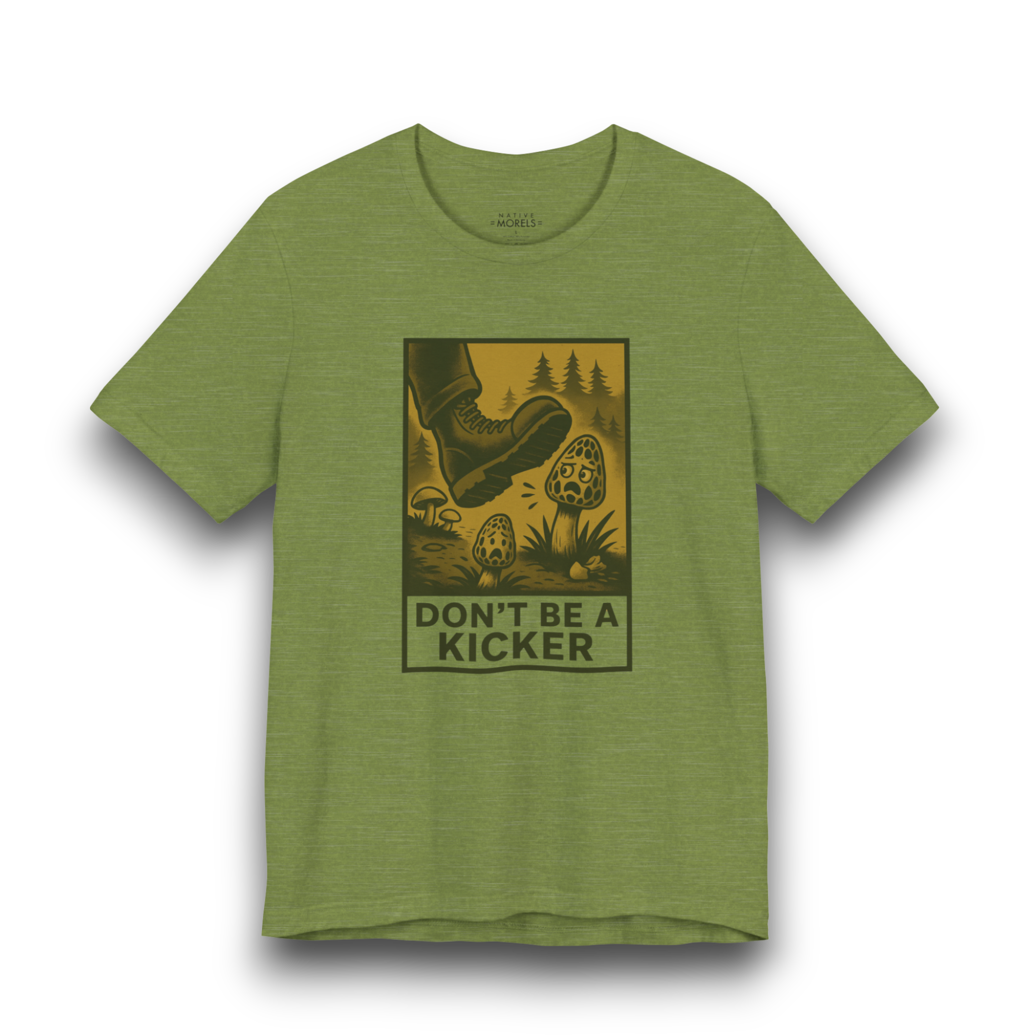 “Don’t Be a Kicker” Forager PSA T-Shirt | Native Morels™