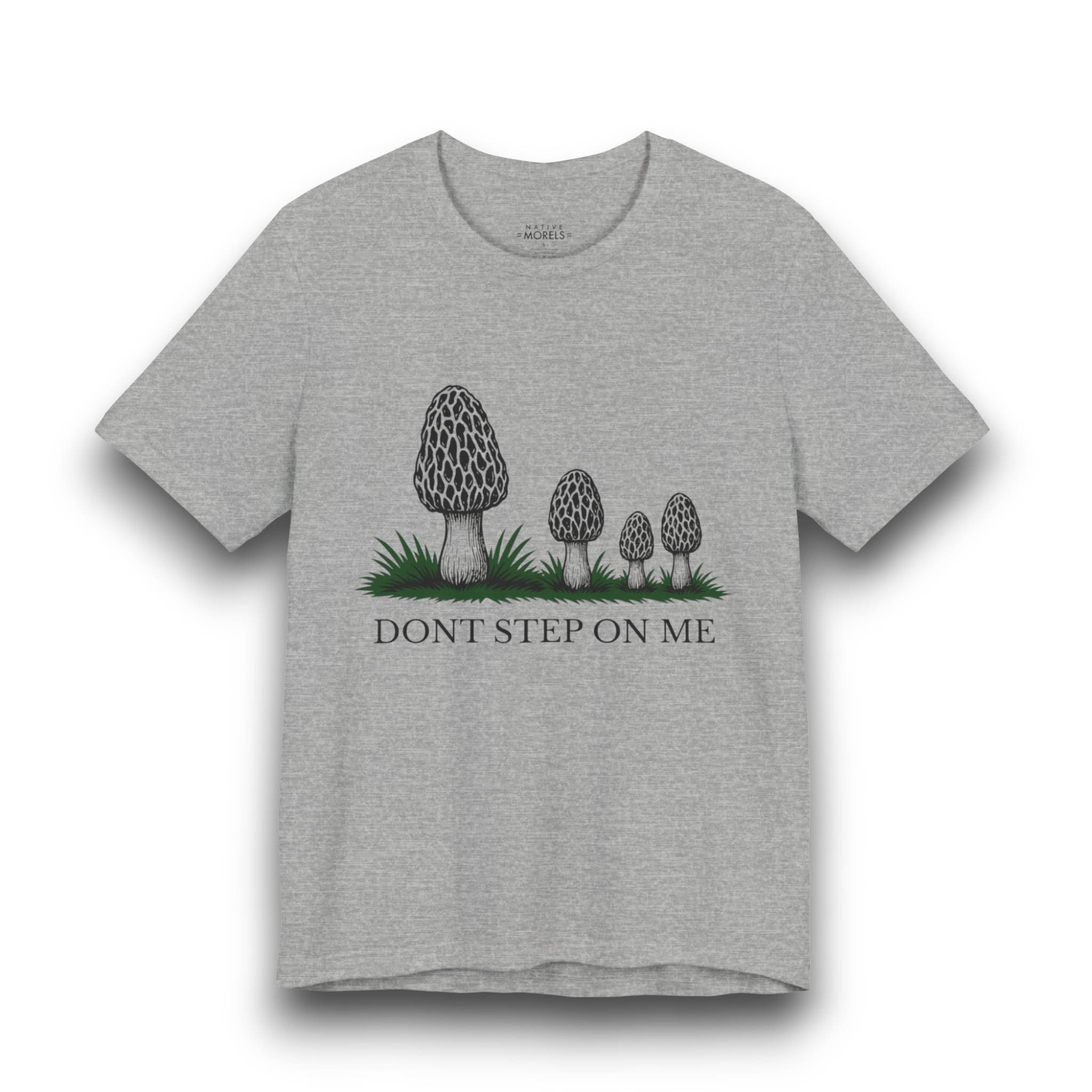 "Don’t Step On Me” Morel Mushroom T-Shirt | Native Morels™