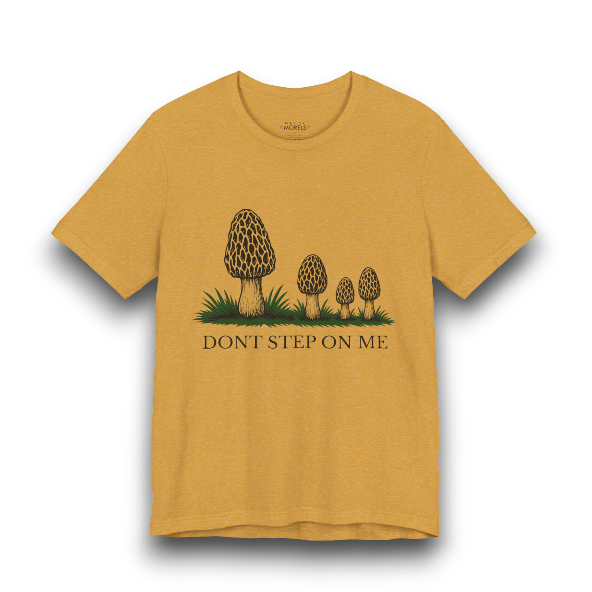 "Don’t Step On Me” Morel Mushroom T-Shirt | Native Morels™